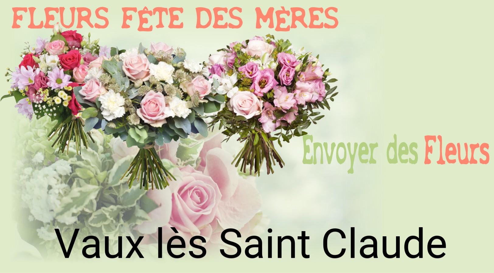 Bouquet de Fête des Mères livré à Vaux-lès-Saint-Claude